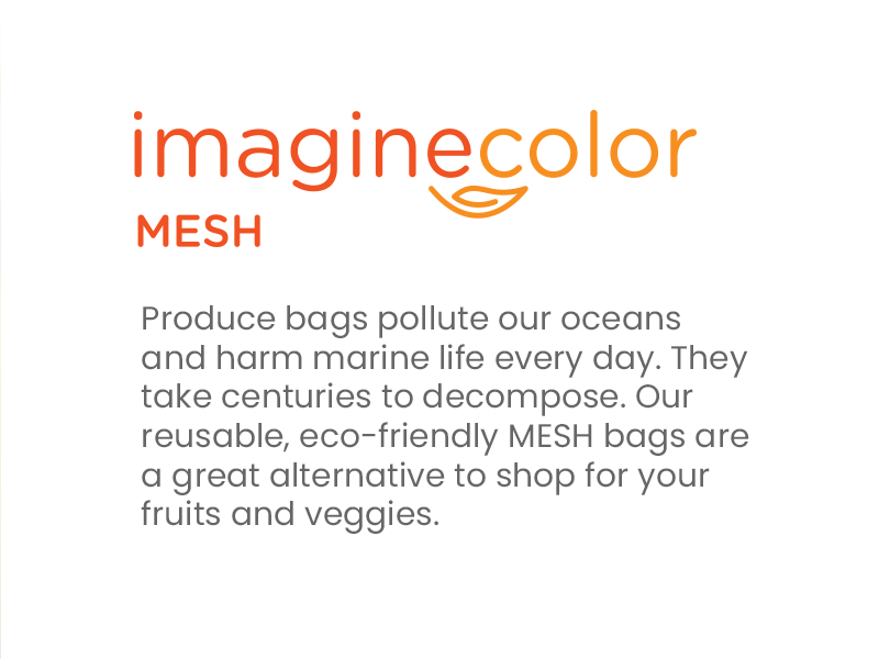 Produce bags pollute our oceans and harm marine life every day. They take centuries to decompose. Our reusable, eco-friendly MESH bags are a great alternative to shop for your fruits and veggies.
